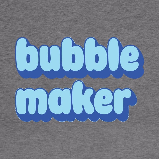 bubble maker by Eugene and Jonnie Tee's